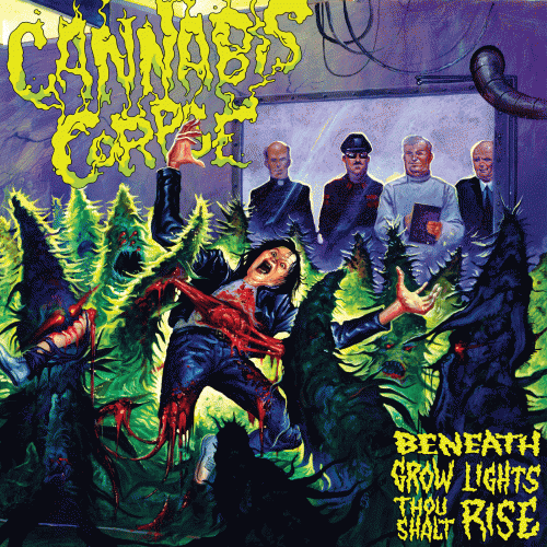 Cannabis Corpse : Beneath Grow Lights Thou Shalt Rise